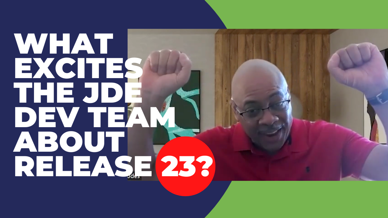 Featured image for “What Excites the JD Edwards Team about Release 23?”