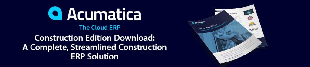 Acumatica R2 Construction Project 2023-10-09 Acumatica Download • Construction Edition: A Complete ...