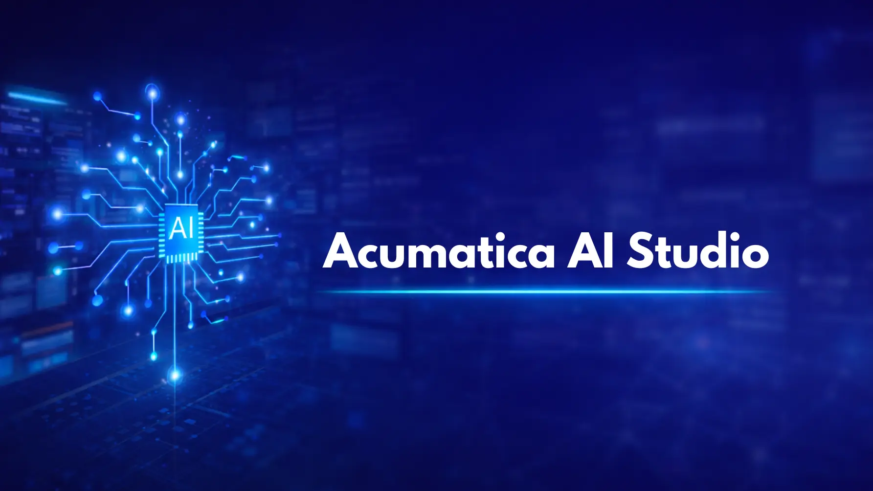 Featured image for “Acumatica AI Studio: How to Strategically Utilize AI for Your ERP Needs to Grow Your Business ”