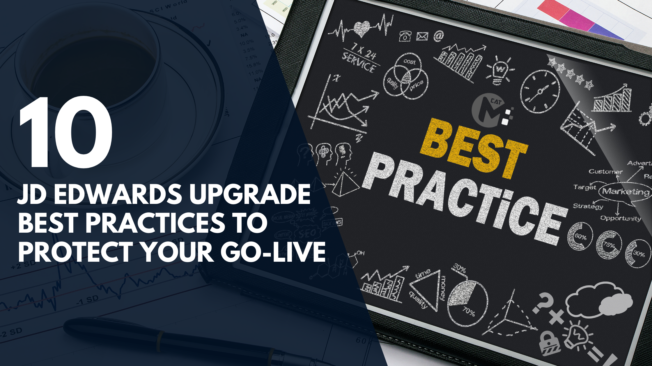 Featured image for “10 JD Edwards Upgrade Best Practices to Protect Your Go-Live ”