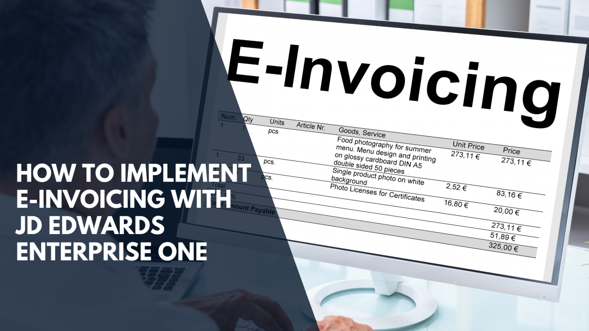 How Can a Businesses Implement E- Invoicing With JD Edwards